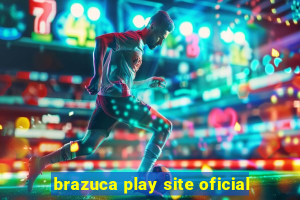 brazuca play site oficial